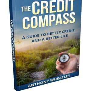 The Credit Compass: A Guide To yBetter Credit And A Better Life eBook