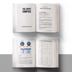 The Credit Compass: A Guide To Better Credit And A Better Life